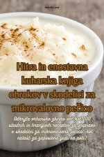 Hitra in enostavna kuharska knjiga obrokov v skodelici za mikrovalovno pe?ico