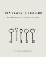 From Guards to Guardians