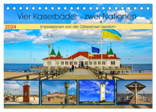 Vier Kaiserbäder ? zwei Nationen ? Impressionen von der Ostseeinsel Usedom (Tischkalender 2024 DIN A5 quer), CALVENDO Monatskalender