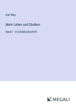 Mein Leben und Streben