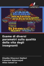 Esame di diversi parametri sulla qualit? della vita degli insegnanti
