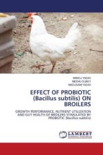 EFFECT OF PROBIOTIC (Bacillus subtilis) ON BROILERS