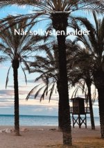 N?r solkysten kalder