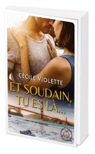 Et soudain tu es là