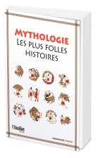 Les plus folles histoires de la mythologie
