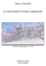 LE TESTAMENT D'ESCLARMONDE