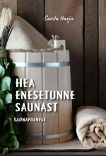 Hea enesetunne saunast. saunafulness