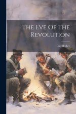 The Eve Of The Revolution