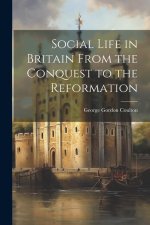 Social Life in Britain From the Conquest to the Reformation
