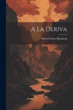 A La Deriva