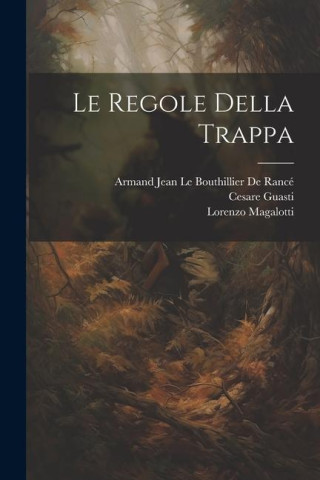 Le Regole Della Trappa