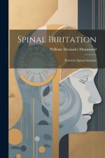 Spinal Irritation: (Posterior Spinal An?mia)