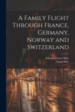 A Family Flight Through France, Germany, Norway and Switzerland