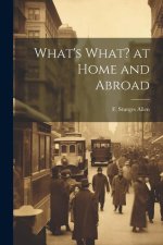What's What? at Home and Abroad