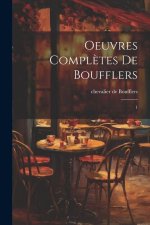 Oeuvres compl?tes de Boufflers: 1