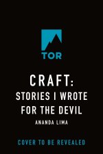 Craft: Stories I Wrote for the Devil