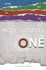 Holy Gospels in One: Gospel Events in Chronological Order