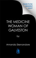 The Medicine Woman of Galveston