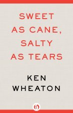 Sweet as Cane, Salty as Tears