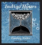 Indigo Hours: Healing Haiku