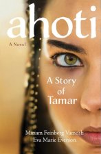 Ahoti: The Story of Tamar