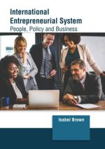 International Entrepreneurial System: People, Policy and Business
