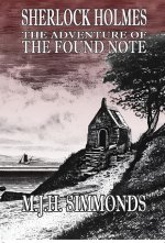 Sherlock Holmes and The Adventure of The Found Note