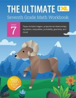 The Ultimate Grade 7 Math Workbook (IXL Workbooks)