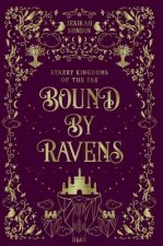 Bound by Ravens: A Standalone Rivals to Lovers Fae Fantasy Romance