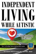 Independent Living with Autism: Your Roadmap to Success
