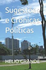 Sugest?es e Crônicas Políticas