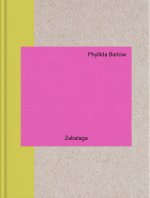 Phillyda Barlow: In Zabalaga