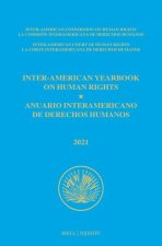 Inter-American Yearbook on Human Rights / Anuario Interamericano de Derechos Humanos, Volume 37 (2021) (Volume I)