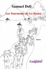 Les Tourments de Ga Hama