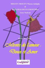 Miroirs de l'amour: Doux et Amer