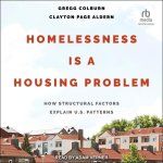 Homelessness Is a Housing Problem: How Structural Factors Explain U.S Patterns