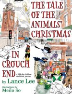 The Tale Of The Animals' Christmas In Crouch End: a fable for children and their parents