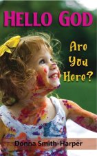 Hello God: Are You Here?