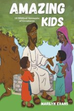 Amazing Kids: 10 Biblical Accounts of Greatness