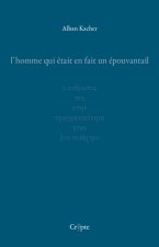 L'HOMME QUI ETAIT EN FAIT UN EPOUVANTAIL