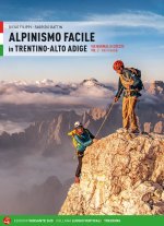 Alpinismo facile in Trentino Alto Adige. Vie normali e creste