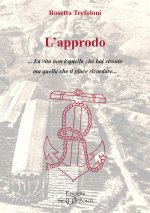 approdo. La vita non è quella che hai vissuto ma quella che ti piace ricordare