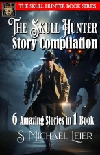 The Skull Hunter Story Compilation