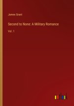 Second to None: A Military Romance