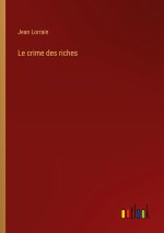 Le crime des riches