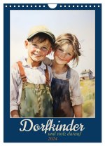 Dorfkinder und stolz darauf (Wandkalender 2024 DIN A4 hoch), CALVENDO Monatskalender