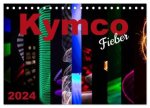Kymco Fieber (Tischkalender 2024 DIN A5 quer), CALVENDO Monatskalender
