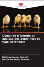 Demande d'énergie et analyse des poulaillers de type Darkhouse