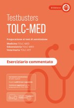 TOLC-MED. Preparazione ai test di ammissione. Medicina, odontoiatria e veterinaria. Eserciziario commentato