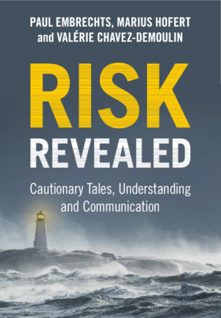 Risk Revealed (Paul Embrechts,Marius Hofert,Valérie Chavez-Demoulin)(Pevná)